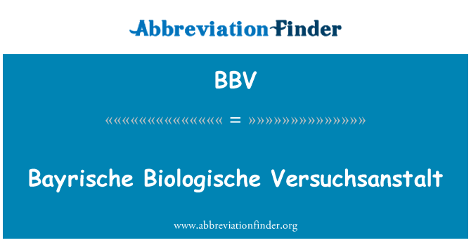 BBV: Bayrische Biologische Versuchsanstalt