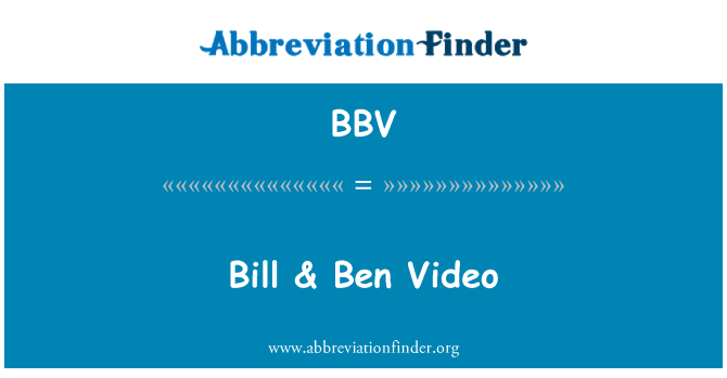 BBV: Bill & Ben wideo