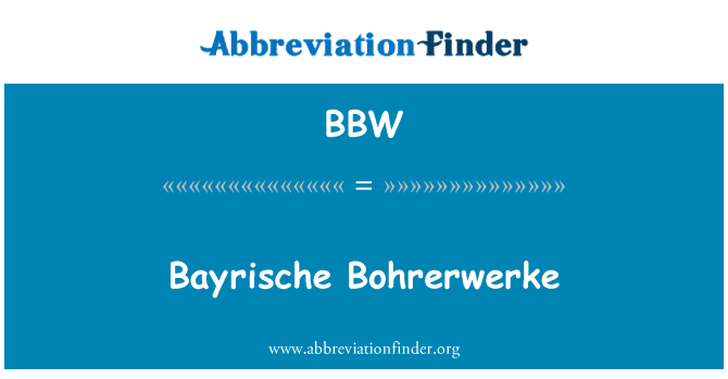 BBW: Bayrische Bohrerwerke