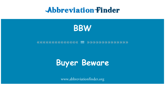 BBW: خریدار کو خبردار