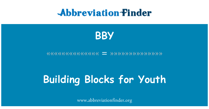 BBY: Building Blocks for Youth
