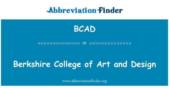 BCAD: Berkshire College of Art and Design