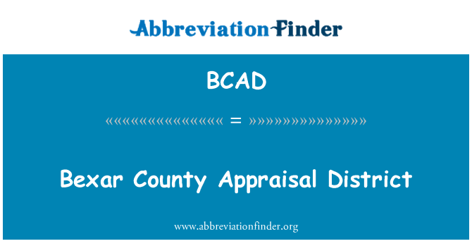 BCAD: Bexar County Appraisal District