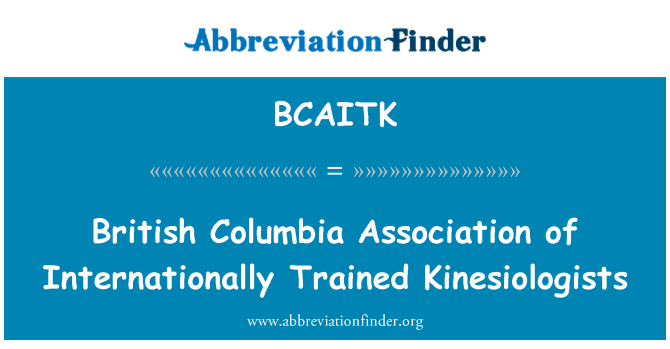 BCAITK: Britská Kolumbie asociace mezinárodně vyškolení Kinesiologists