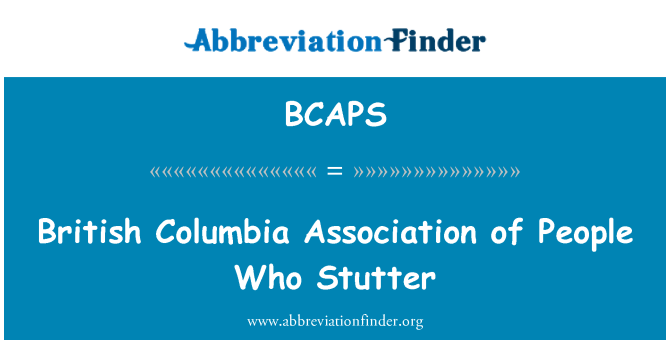 BCAPS: British Columbia Association of People Who Stutter