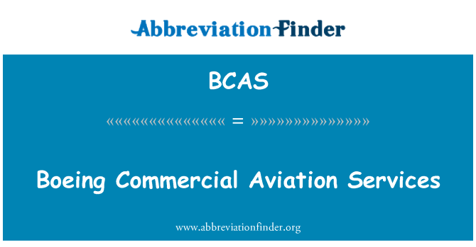 BCAS: Boeing Commercial Aviation Services