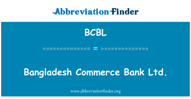 BCBL: Bangladèch Commerce Bank Ltd.
