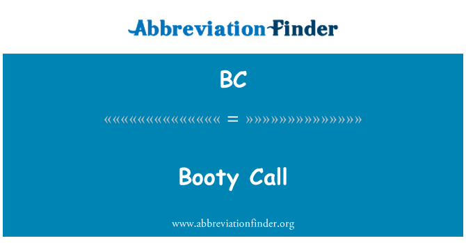 BC: Booty Call