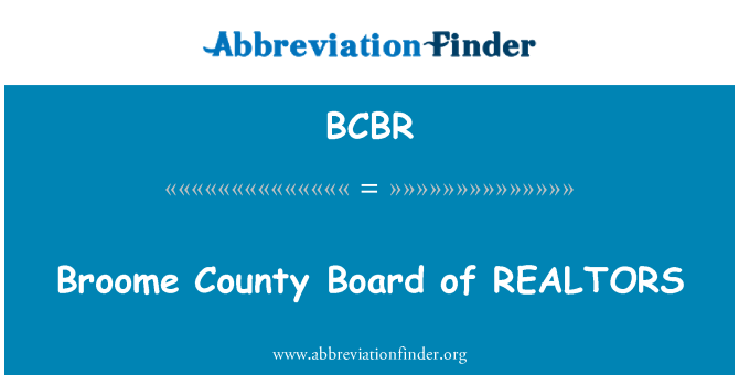 BCBR: Broome County Board of REALTORS