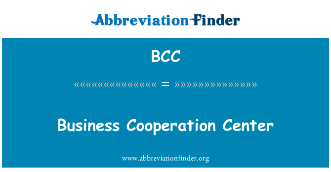 BCC: Business Cooperation Center