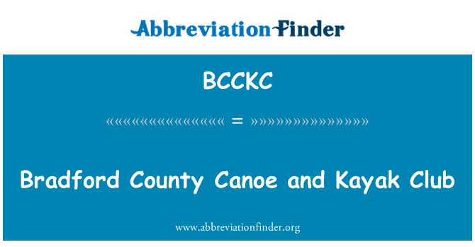 BCCKC: Bradford County Kanu dan kelab Kayak