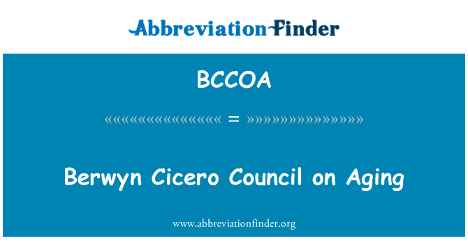 BCCOA: Berwyn Cicero Majlis penuaan