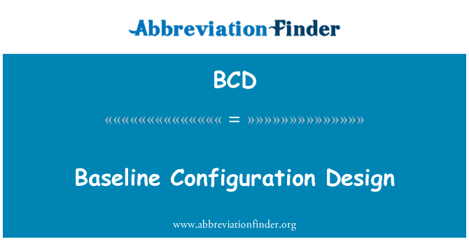 BCD: Conception Configuration initiale