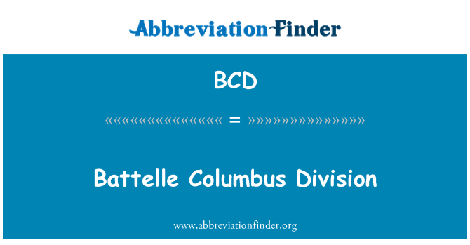 BCD: Battelle Columbus Division