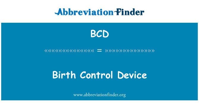 BCD: Doğum kontrol cihazı