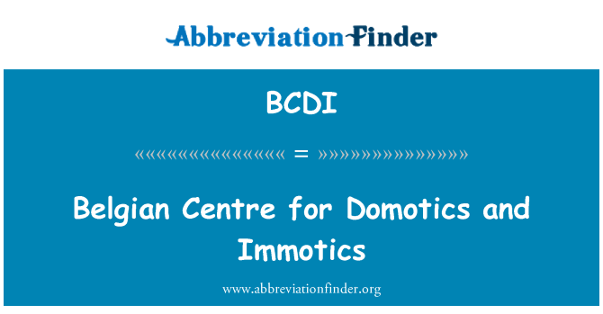 BCDI: 벨기에 센터 Domotics 및 Immotics