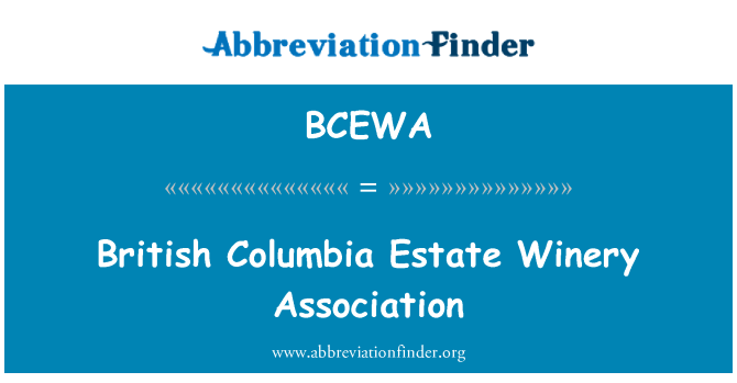 BCEWA: British Columbia Estate Winery Association
