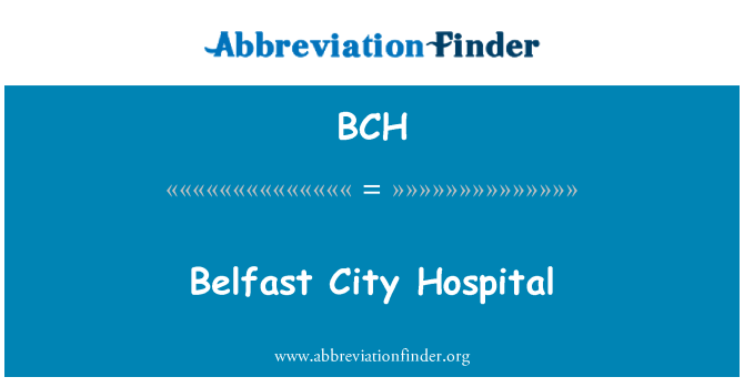 BCH: Белфаст міська лікарня