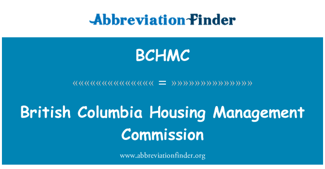 BCHMC: British Columbia Housing Management Commission