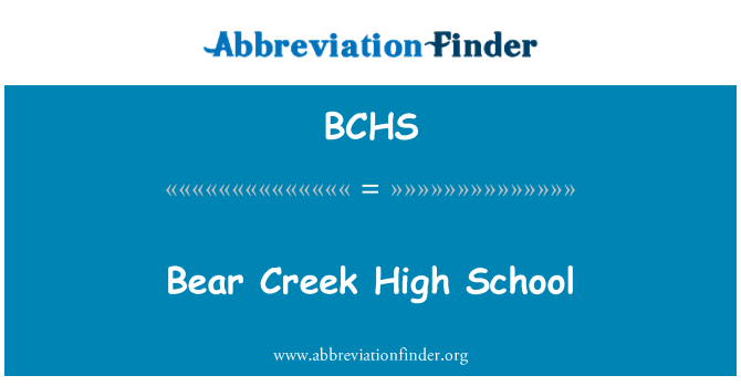 BCHS: Bear Creek High School