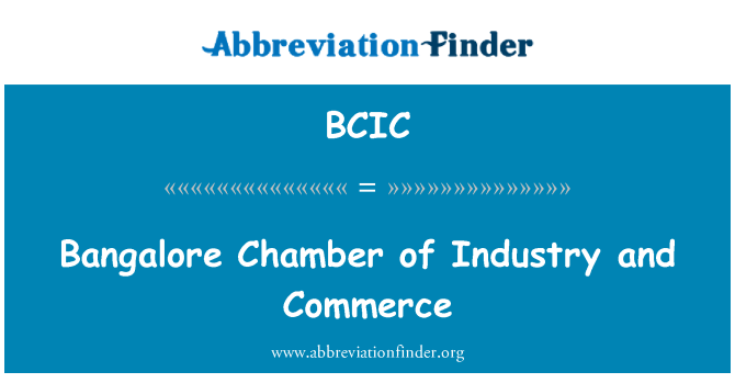 BCIC: Bangalore Chamber of Industry and Commerce