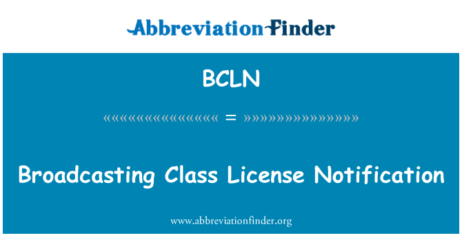 BCLN: Уведомление о лицензии класса вещания