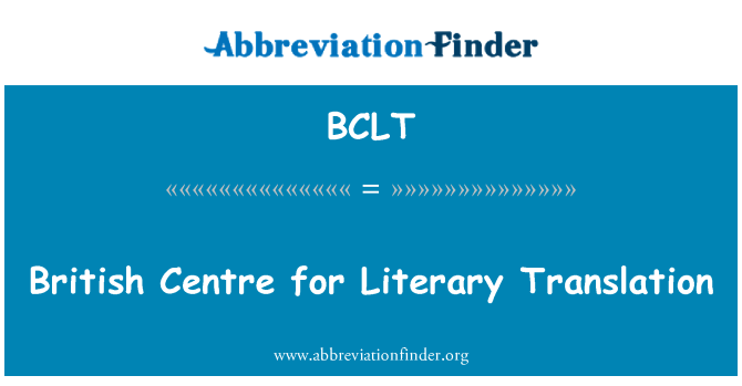 BCLT: British Centre for Literary Translation
