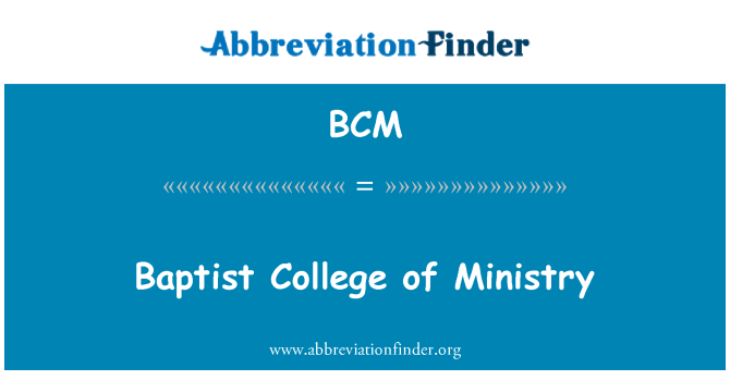 BCM: Baptist College of Ministry