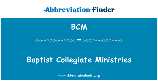 BCM: Pembaptis Collegiate Ministries