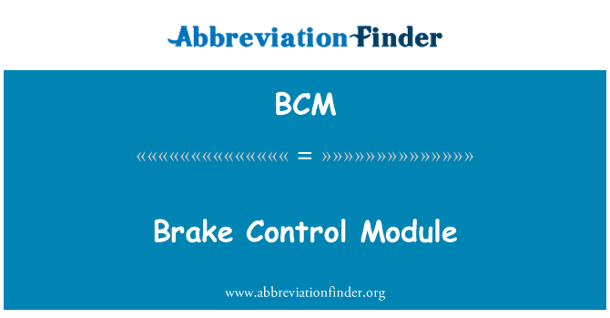 BCM: Pidurite kontroll moodul
