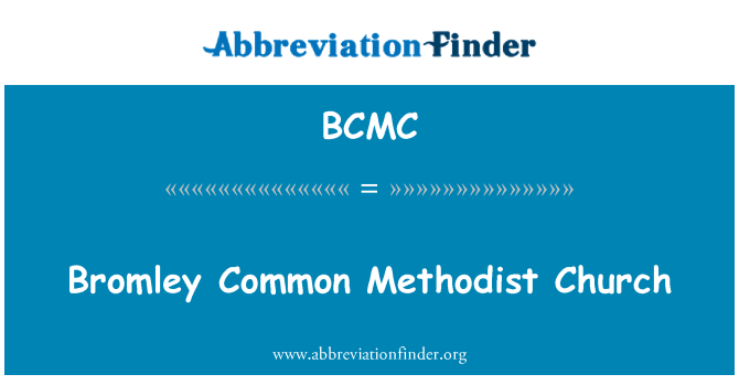 BCMC: Bromley Common Methodist Church