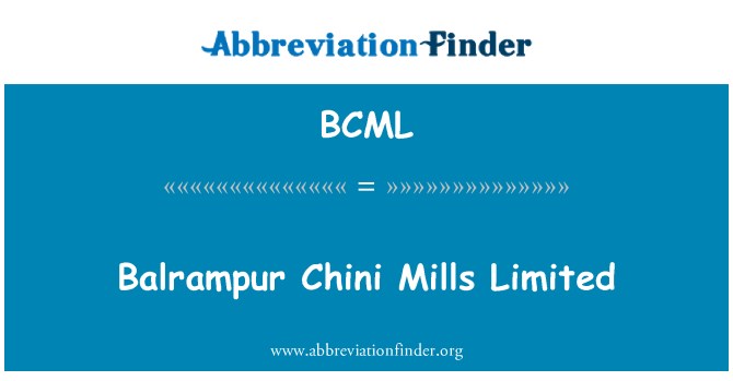 BCML: Balrampur Chini Mills Limited
