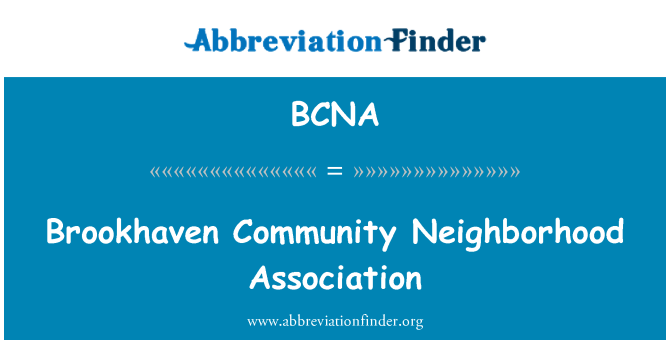 BCNA: Assoċjazzjoni Neighborhood-Komunità Brookhaven