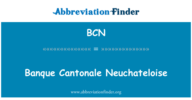 BCN: Banque Cantonale Neuchateloise