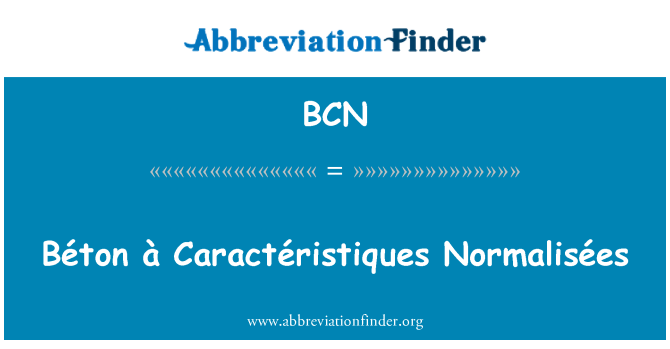 BCN: Pòtapiman Béton Caractéristiques Normalisées