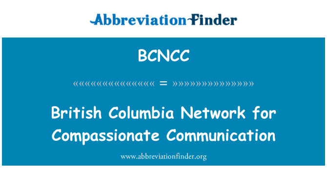 BCNCC: 思いやりのあるコミュニケーションのためのブリティッシュ ・ コロンビア州ネットワーク