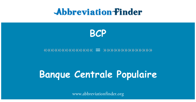 BCP: Banque Centrale Populaire