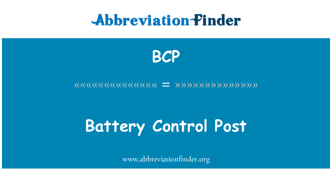 BCP: Battery Control Post