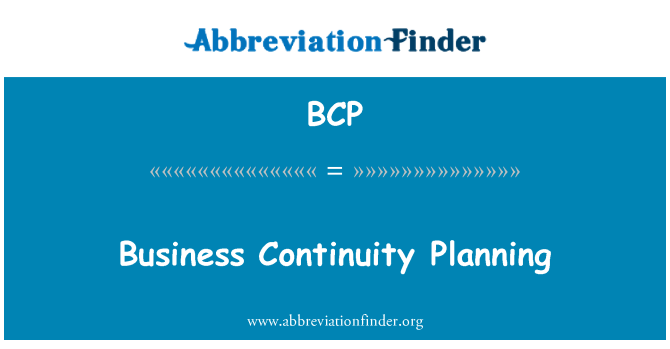 BCP: Business Continuity Planning
