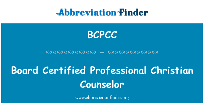 BCPCC: Board Certified Professional Christian Counselor