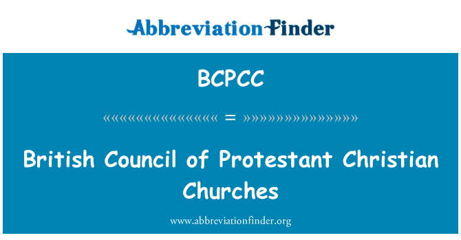 BCPCC: Consiliul britanic bisericilor protestante Christian