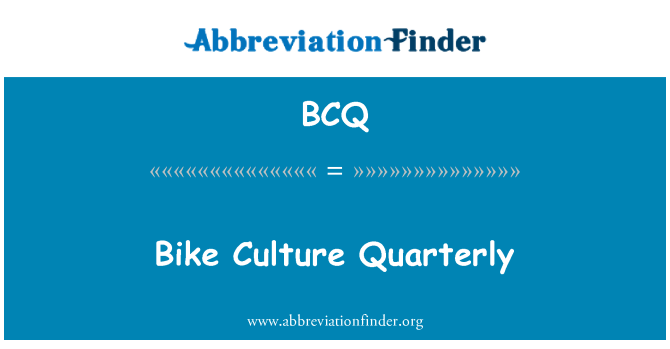 BCQ: Bike kultura Quarterly