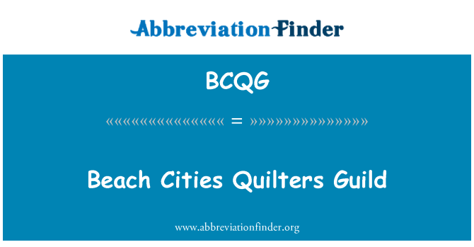 BCQG: समुद्र तट शहरों Quilters गिल्ड
