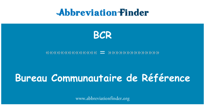 BCR: Predsedstvo Skupnosti de Référence
