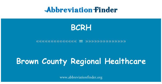 BCRH: Kahverengi County Regional sağlık
