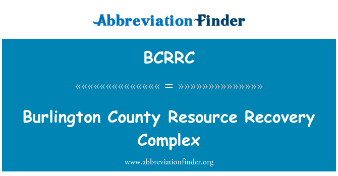 BCRRC: Burlington County recurs Complex de recuperació