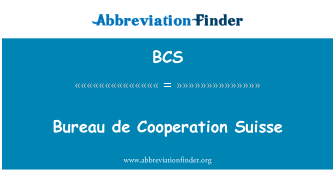 BCS: De dell'ufficio cooperazione Suisse