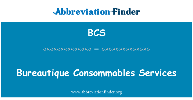 BCS: Bureautique Consommables Services