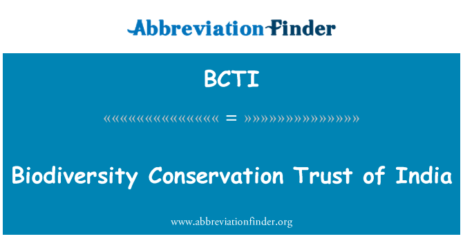 BCTI: Biodiversity Conservation Trust of India