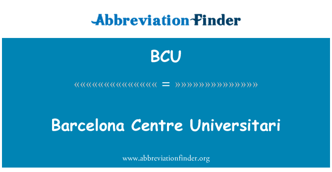 BCU: بارسلونا سنٹر انیورساترا